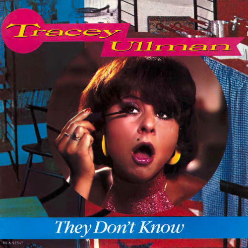 Tracey Ullman : They Don't Know (7")