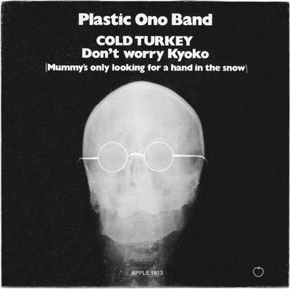 Plastic Ono Band* : Cold Turkey / Don't Worry Kyoko (Mummy's Only Looking For A Hand In The Snow) (7", Single, Scr)