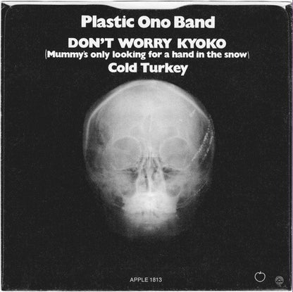 Plastic Ono Band* : Cold Turkey / Don't Worry Kyoko (Mummy's Only Looking For A Hand In The Snow) (7", Single, Scr)