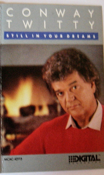 Conway Twitty : Still In Your Dreams (Cass, Album, DOL)