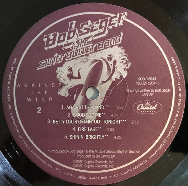 Bob Seger & The Silver Bullet Band* : Against The Wind (LP, Album)