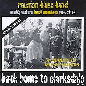 Reunion Blues Band : Back Home to Clarksdale  (CD, Mini, Album)