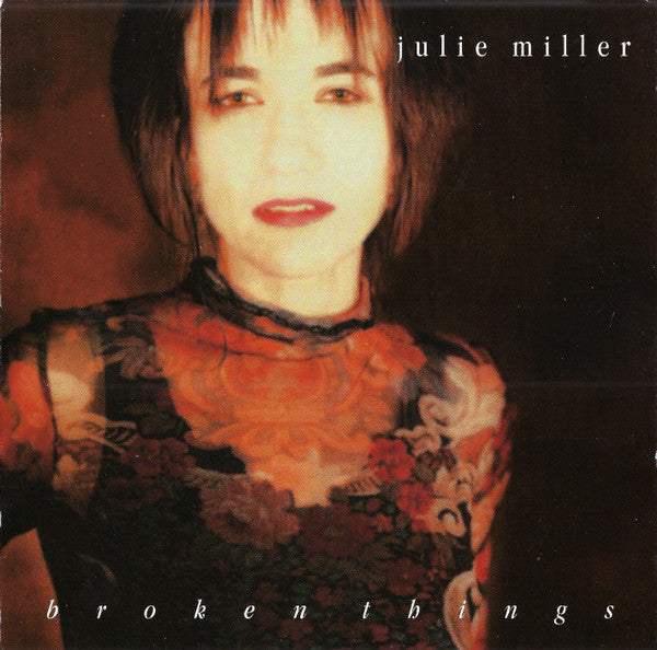 Julie Miller : Broken Things (CD, Album)