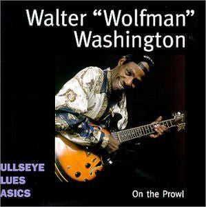 Walter "Wolfman" Washington : On the Prowl (CD, Comp)