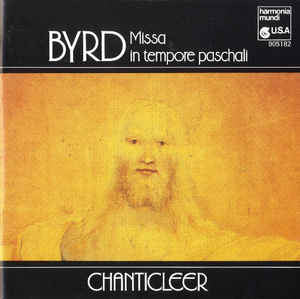 William Byrd - Chanticleer : Missa In Tempore Paschali (CD)