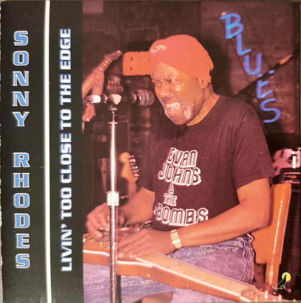 Sonny Rhodes : Livin' Too Close To The Edge (CD, Album)