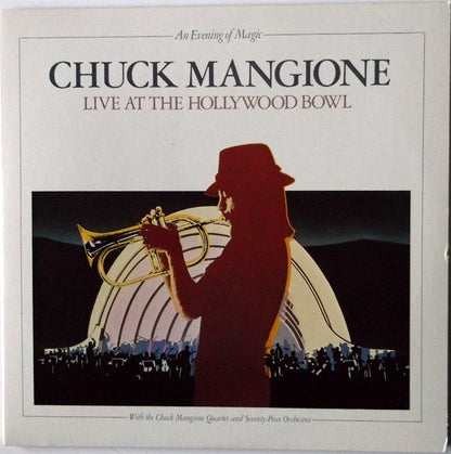 Chuck Mangione : Live At The Hollywood Bowl (An Evening Of Magic) (2xLP, Album, Ter)