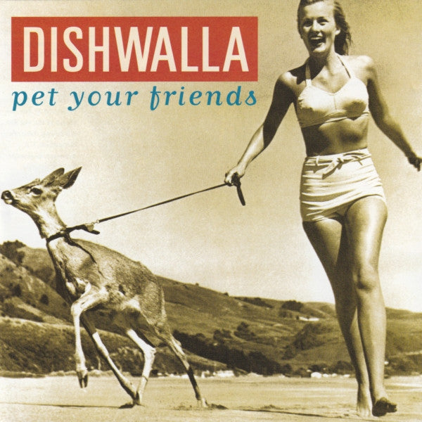 Dishwalla : Pet Your Friends (CD, Album, Club, CRC)