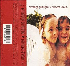 Smashing Pumpkins* : Siamese Dream (Cass, Album)