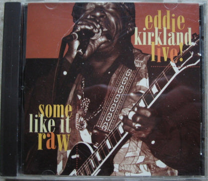 Eddie Kirkland : Some Like It Raw  (CD, Album, Liv)