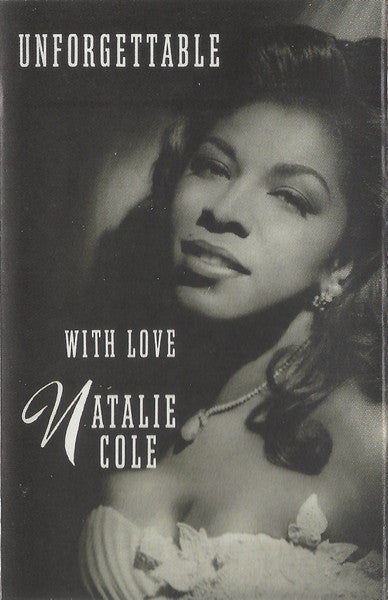 Natalie Cole : Unforgettable With Love (Cass, Album, AR,)