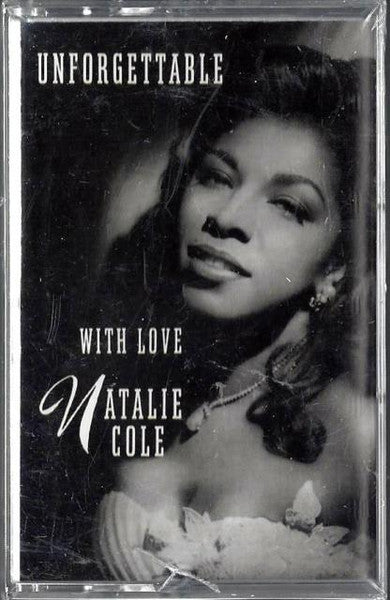Natalie Cole : Unforgettable With Love (Cass, Album, AR,)
