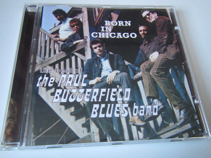 The Paul Butterfield Blues Band : Born In Chicago: The Best Of The Paul Butterfield Blues Band (CD, Comp)