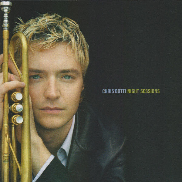 Chris Botti : Night Sessions (CD, Album, Club)