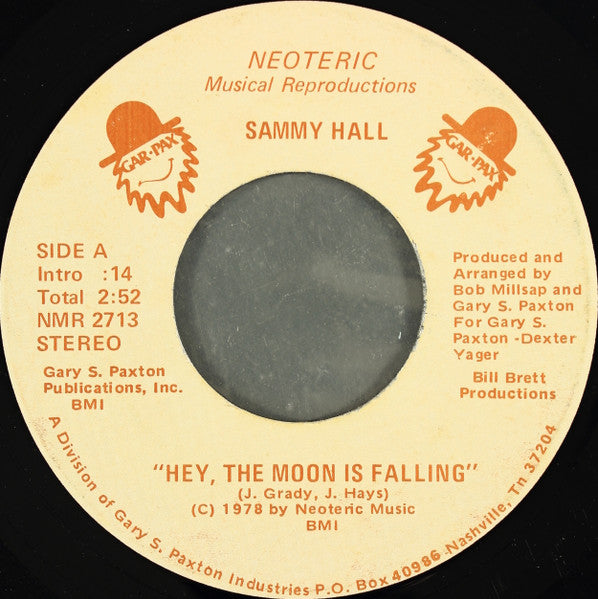 Sammy Hall : Hey The Moon Is Falling / Keep On Keepin’ On (7", Single)