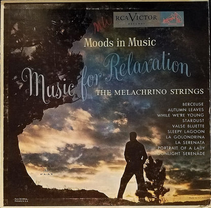 The Melachrino Strings And The Melachrino Orchestra : Moods In Music:  Music For Relaxation (LP, Album, Ind)