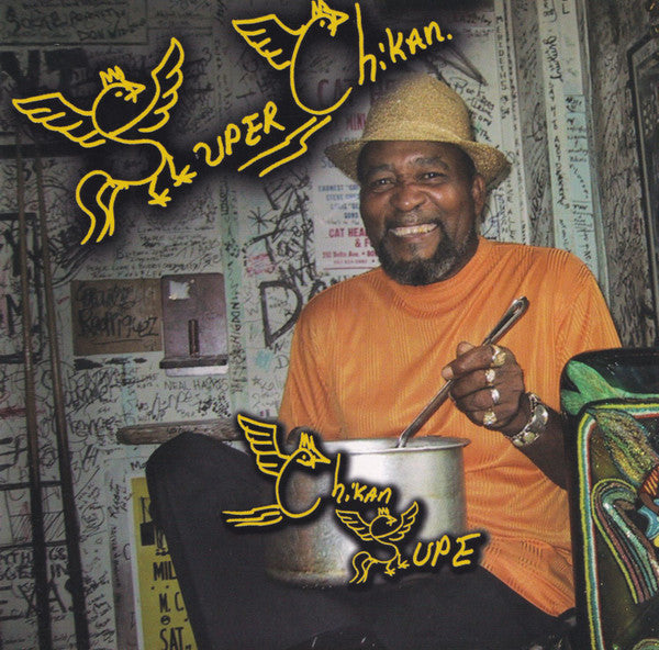 Super Chikan : Chikan Supe (CD, Album)