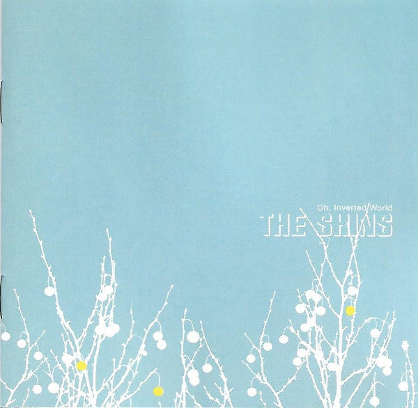 The Shins : Oh, Inverted World (CD, Album, Enh, RP, Cin)