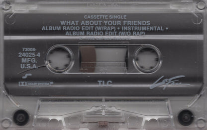 TLC : What About Your Friends (Cass, Single, Son)