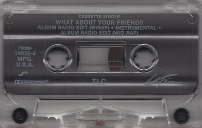 TLC : What About Your Friends (Cass, Single, Son)