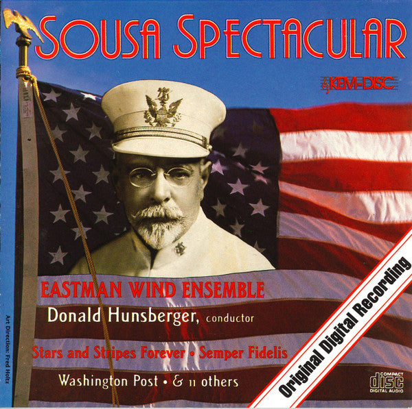 Eastman Wind Ensemble, Donald Hunsberger : Sousa Spectacular (CD, Album)