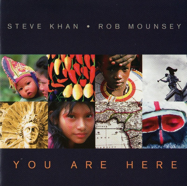 Steve Khan ᛫ Rob Mounsey : You Are Here (CD, Album)