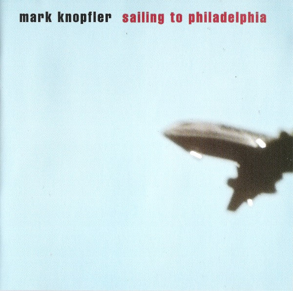 Mark Knopfler : Sailing To Philadelphia (HDCD, Album, WEA)