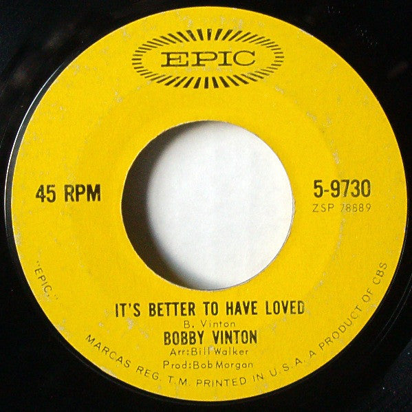 Bobby Vinton : Mr. Lonely / It's Better To Have Loved (7", Single, Styrene, Ter)