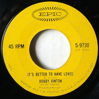 Bobby Vinton : Mr. Lonely / It's Better To Have Loved (7", Single, Styrene, Ter)