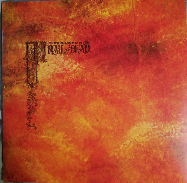 ...And You Will Know Us By The Trail Of Dead : Source Tags & Codes (LP, Ora + LP, S/Sided, Etch, Ora + Album, RE, Gat)