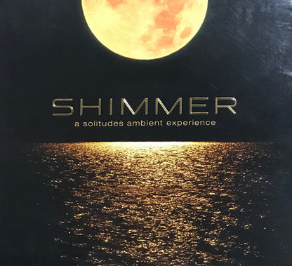 Kostas Filippeos : Shimmer (A Solitudes Ambient Experience) (CD, Dig)