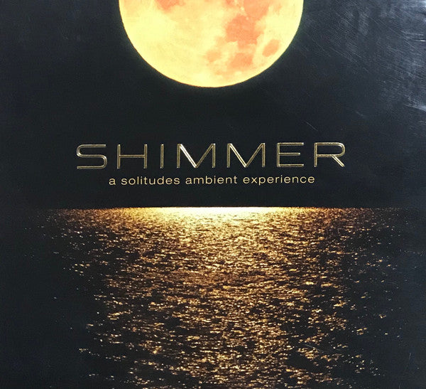 Kostas Filippeos : Shimmer (A Solitudes Ambient Experience) (CD, Dig)