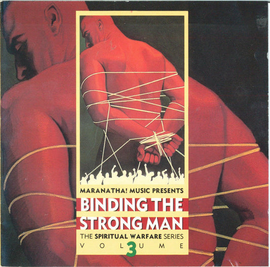 The Maranatha! Singers* : Binding The Strong Man (CD, Album)