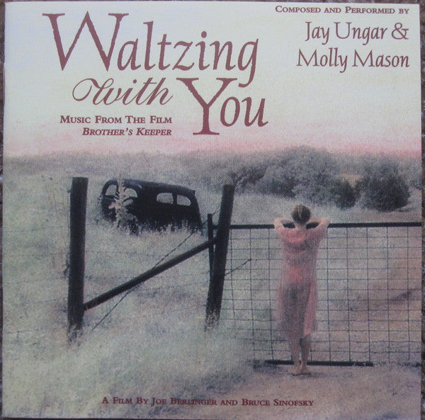 Jay Ungar & Molly Mason : Waltzing With You (Music From The Film Brother's Keeper) (CD, RE)