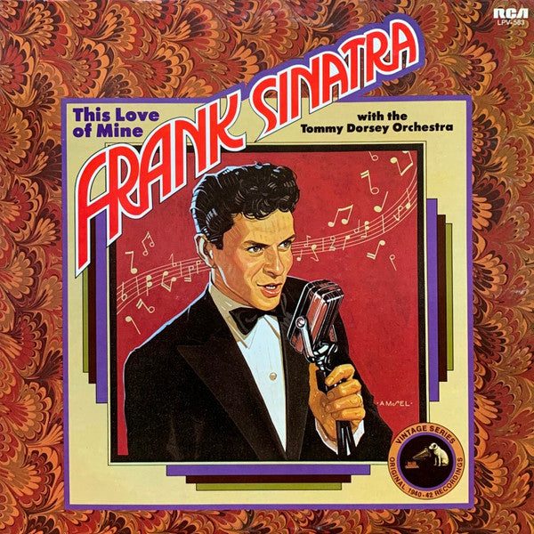 Frank Sinatra With The Tommy Dorsey Orchestra* : This Love Of Mine (LP, Comp, Hol)