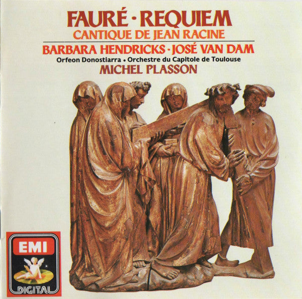 Fauré* / Barbara Hendricks • José Van Dam • Orfeon Donostiarra* • Orchestre Du Capitole De Toulouse* • Michel Plasson : Requiem • Cantique De Jean Racine (CD, Album, RE)