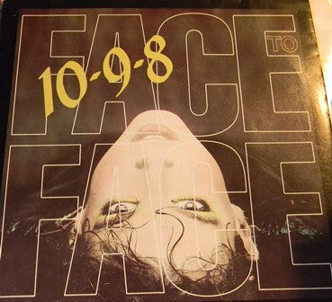 Face To Face (3) : 10-9-8 (7", Single)