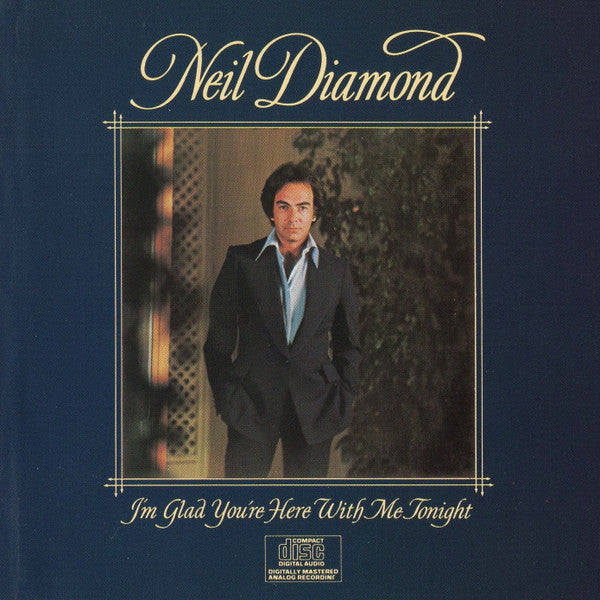 Neil Diamond : I'm Glad You're Here With Me Tonight (CD, Album, Club, RE)