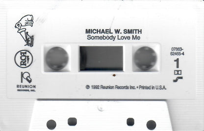 Michael W. Smith : Somebody Love Me (Cass, Single)