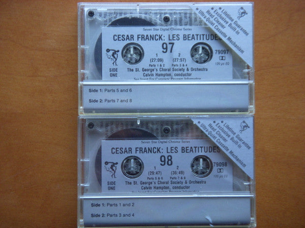 César Franck, Calvin Hampton, St. George's Choral Society : Les Beatitudes; The Beatitudes (2xCass)