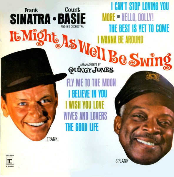 Frank Sinatra • Count Basie And His Orchestra* : It Might As Well Be Swing (LP, RE)