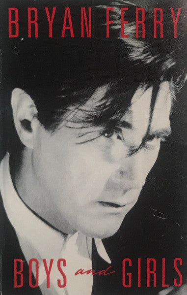Bryan Ferry : Boys And Girls (Cass, Album, AR,)