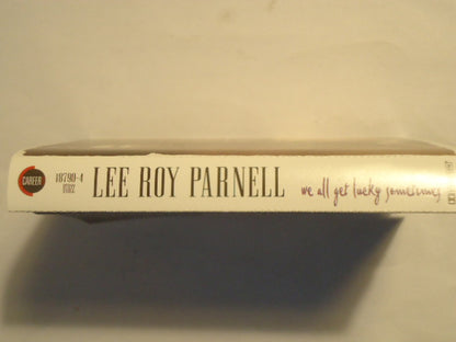 Lee Roy Parnell : We All Get Lucky Sometimes (Cass, Album, Dol)