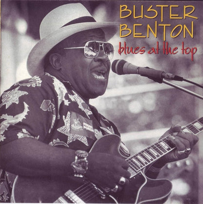 Buster Benton : Blues At The Top (CD, Album, RE, Bon)