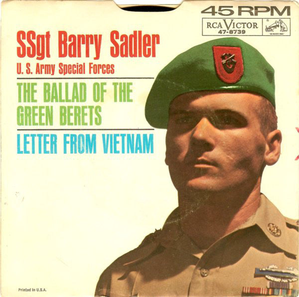 SSgt Barry Sadler* : The Ballad Of The Green Berets / Letter From Vietnam (7", Single, Mono, Roc)