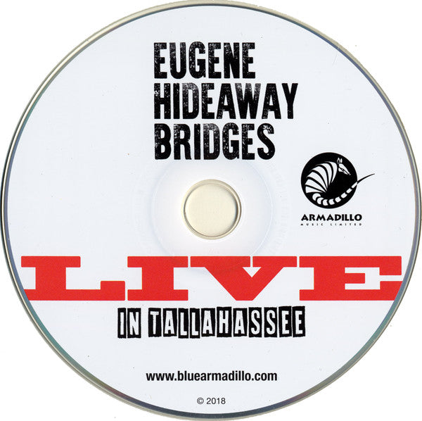 Eugene Hideaway Bridges* : Live In Tallahassee (CD, Album)