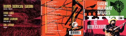 Eugene Hideaway Bridges* : Live In Tallahassee (CD, Album)