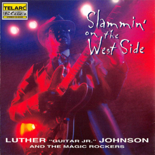 Luther "Guitar Junior" Johnson And The Magic Rockers : Slammin' On The West Side (CD, Album, Promo)