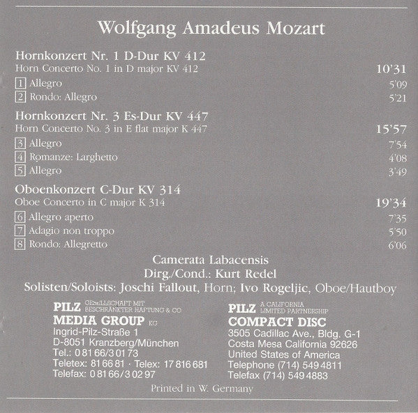 Wolfgang Amadeus Mozart - Joschi Fallout*, Ivo Rogeljic, Camerata Labacensis Dirg./Cond.: Kurt Redel : Horn Konzerte Nr. 1 Und 3 / Oboenkonzert = Horn Concertos No. 1 And 3 / Oboe Concerto (CD, Album)