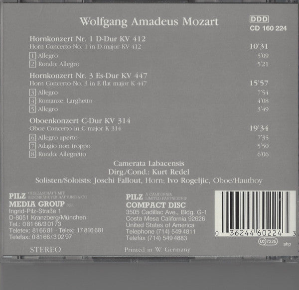 Wolfgang Amadeus Mozart - Joschi Fallout*, Ivo Rogeljic, Camerata Labacensis Dirg./Cond.: Kurt Redel : Horn Konzerte Nr. 1 Und 3 / Oboenkonzert = Horn Concertos No. 1 And 3 / Oboe Concerto (CD, Album)